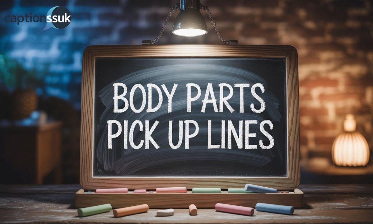 210+ Body Parts Pick Up Lines: Body, Legs, Butt, Boobs, Face