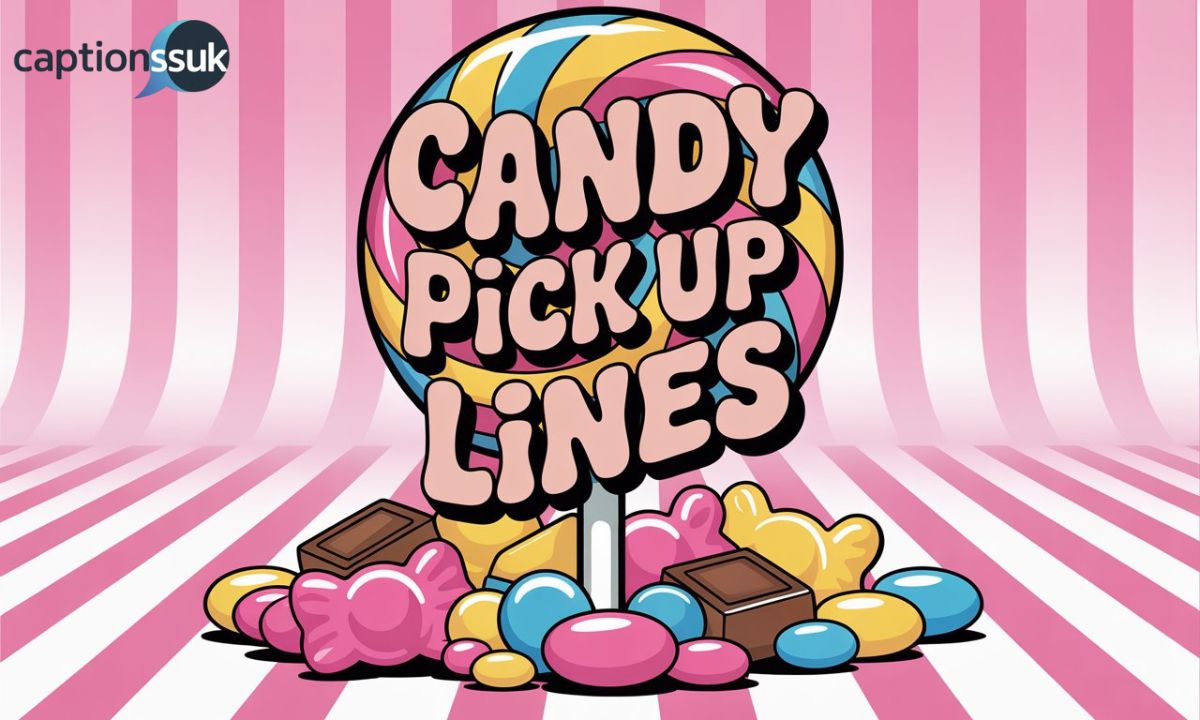 200+ Candy Pick Up Lines [Sweet, Cheesy, Fun]